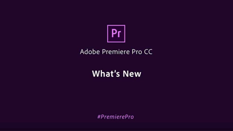 Adobe Premiere Pro CC 2019 - Novità versione