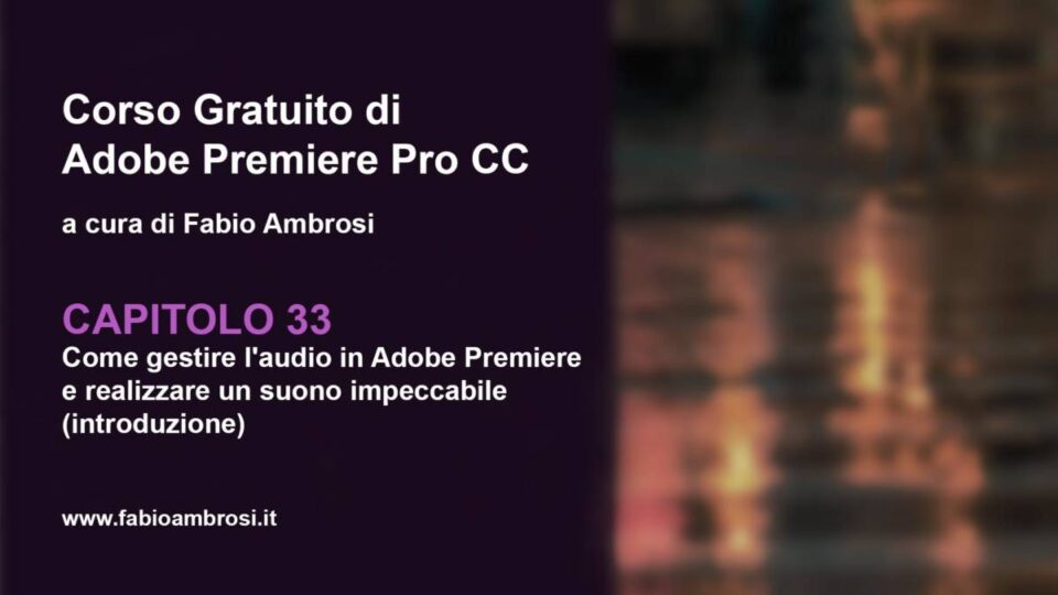 Come gestire l'audio in Adobe Premiere Pro 2019