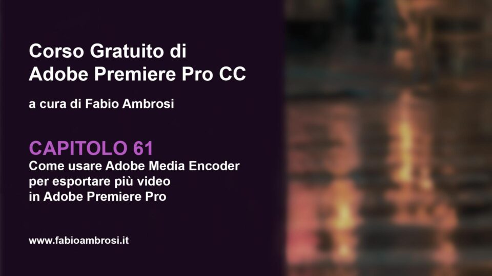 Come usare Adobe Media Encoder per esportare i video
