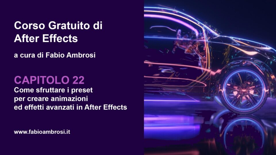 Come sfruttare i preset per creare effetti avanzati in After Effects