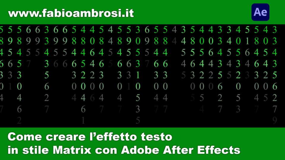 After Effects: come creare l'effetto del testo che compare in stile Matrix
