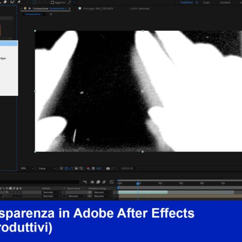Come creare trasparenza in Adobe After Effects