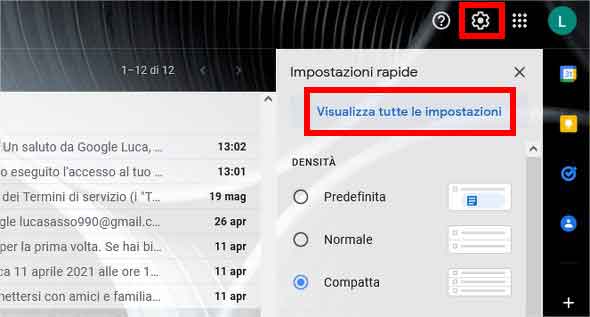 Filtare la posta in Gmail: STEP 1 - Accedere alle impostazioni Filtare la posta in Gmail: STEP 1 - Accedere alle impostazioni