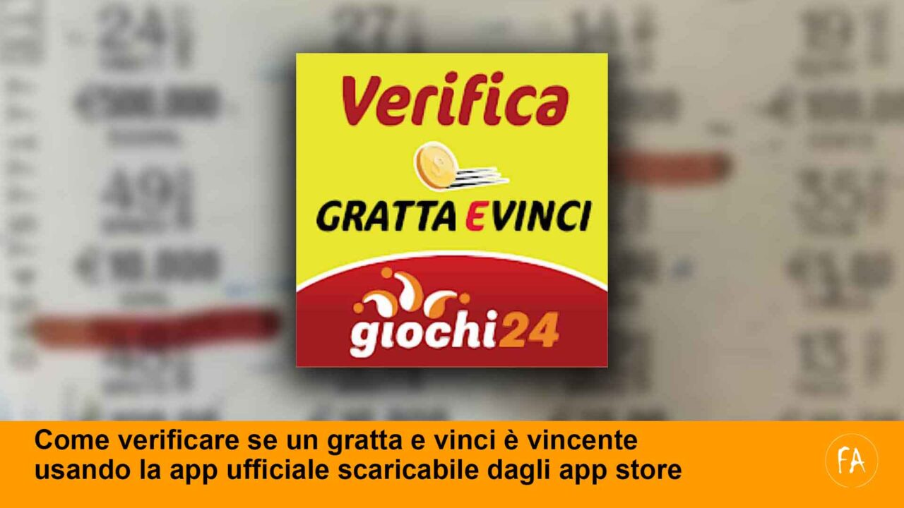 Come fare per verificare se un gratta e vinci è vincente usando la app ufficiale