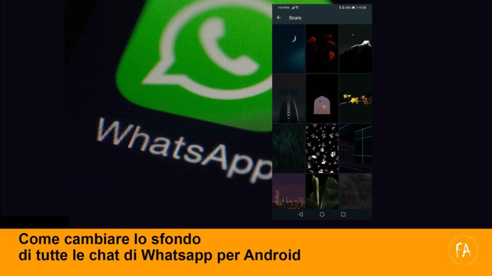 Come fare per cambiare lo sfondo delle chat su Whatsapp per Android?