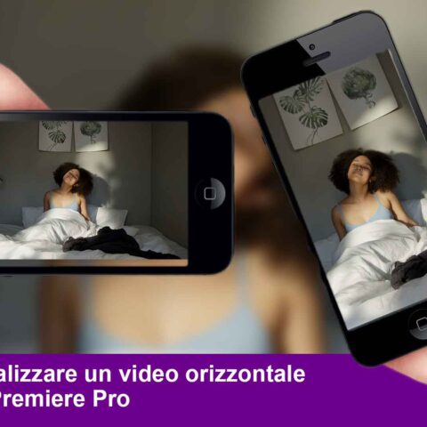 Come trasformare un video orizzontale in video verticale (verticalizzazione) con Adobe Premiere Pro