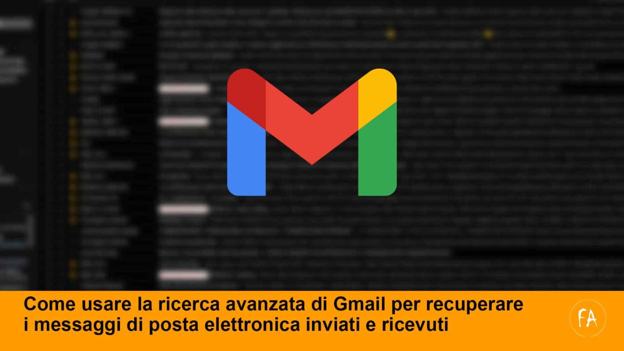 Come trovare le email in Gmail velocemente tramite la ricerca avanzata