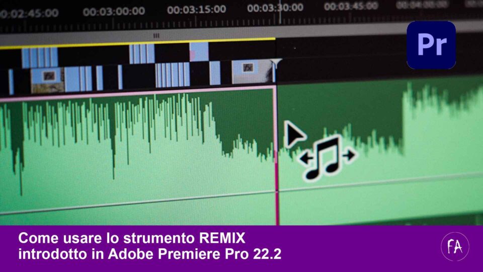 Come utilizzare lo strumento REMIX introdotto in Adobe Premiere Pro 22.2 (Febbraio 2022)