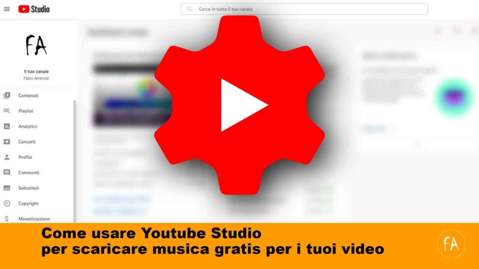 Come usare Youtube Studio per scaricare musica gratis per i tuoi video