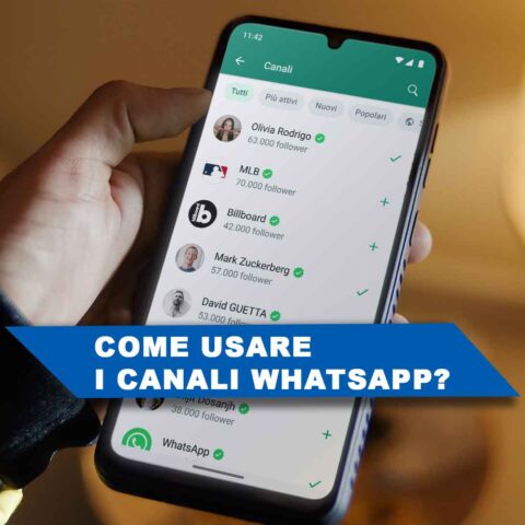 Come usare i canali Whatsapp? Una guida pratica