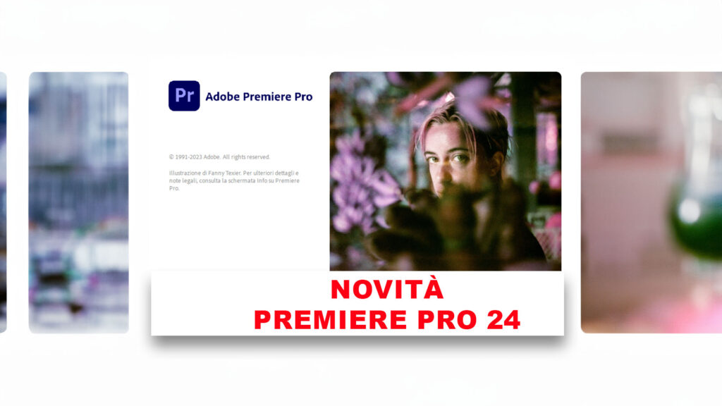 Novità introdotte in Adobe Premiere Pro - Versione 24 - di Ottobre 2023
